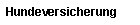 Hundeversicherung