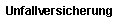 Unfallversicherung